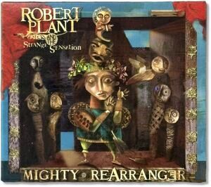 Mighty Rearranger CD by Robert Plant & the Strange Sensation Gatefold Card 2005